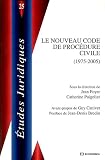 Ancel, Bertrand: Le Nouveau Code De Procedure Civile, 1975-2005 Ancel, Bertrand: Le Nouveau Code De Procedure Civile, 1975-2005