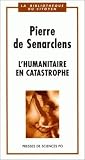 Senarclens, Pierre De: L'humanitaire En Catastrophe Senarclens, Pierre De: L'humanitaire En Catastrophe