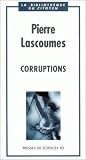 Lascoumes, Pierre: Corruptions Lascoumes, Pierre: Corruptions