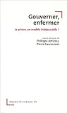 Akrich, M.: Gouverner, Enfermer: La Prison, Modele Indepassable Akrich, M.: Gouverner, Enfermer: La Prison, Modele Indepassable
