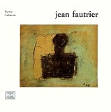 Cabanne, Pierre: Jean Fautrier