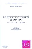 Universite de droit, d'economie et des sciences d'Aix-Marseille: Le Juge Et L'execution Du Contrat: Colloque I.D.A., Aix-En-Provence, 28 Mai 1993 Universite de droit, d'economie et des sciences d'Aix-Marseille: Le Juge Et L'execution Du Contrat: Colloque I.D.A., Aix-En-Provence, 28 Mai 1993