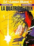 Jodorowsky, Alejandro: La Quatrieme Voix Jodorowsky, Alejandro: La Quatrieme Voix
