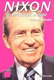 Durandin, Catherine: Nixon: Le President Maudit Durandin, Catherine: Nixon: Le President Maudit