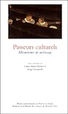 Gruzinski, Serge: Passeurs Culturels: Mecanismes De Metissage Gruzinski, Serge: Passeurs Culturels: Mecanismes De Metissage