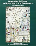 France: Geographie Du Monde Au Moyen Age Et a La Renaissance