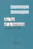 Schnapper, Dominique: Au Fur Et a Mesure: Chroniques 2000-2002 Schnapper, Dominique: Au Fur Et a Mesure: Chroniques 2000-2002