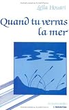 Houari, Leila: Quand Tu Verras La Mer