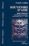 Audiau, Francis: Souvenirs D'Asie: Inde & Malaisie Vie D'un Pretre Francais, Missionnaire Au Vingtieme Siecle Audiau, Francis: Souvenirs D'Asie: Inde & Malaisie Vie D'un Pretre Francais, Missionnaire Au Vingtieme Siecle