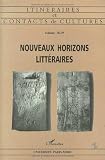 Bessiere, Jean: Nouveaux Horizons Litteraires Bessiere, Jean: Nouveaux Horizons Litteraires