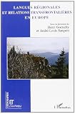 Sanguin, Andre-Louis: Langues Regionales Et Relations Transfrontalieres En Europe