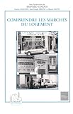 Coloos, Bernard: Comprendre Les Marches Du Logement Coloos, Bernard: Comprendre Les Marches Du Logement
