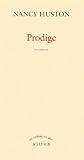 Huston, Nancy: Prodige: Polyphonie
