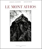 Lacarriere, Jacques: Le Mont Athos Lacarriere, Jacques: Le Mont Athos
