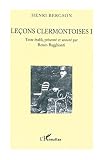 Bergson, Henri: Lecons Clermontoises Bergson, Henri: Lecons Clermontoises
