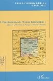 Rey, Violette: L'elargissement De L'Union Europeenne: Reformes Territoriales En Europe Centrale Et Orientale Rey, Violette: L'elargissement De L'Union Europeenne: Reformes Territoriales En Europe Centrale Et Orientale