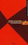Lascoumes, Pierre: Decider En Incertitude: Les Cas D'une Technologie a Risques Et De L'epidemie D'hepatite C Lascoumes, Pierre: Decider En Incertitude: Les Cas D'une Technologie a Risques Et De L'epidemie D'hepatite C