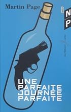 Une parfaite journée parfaite by Martin…