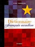 Cormier, Yves: Dictionnaire Du Francais Acadien Cormier, Yves: Dictionnaire Du Francais Acadien