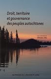 Otis, Ghislain: Droit, Territoire Et Gouvernance Des Peuples Autochtones Otis, Ghislain: Droit, Territoire Et Gouvernance Des Peuples Autochtones