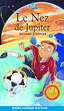 Scrimger, Richard: Le Nez de Jupiter