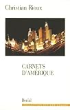 Rioux, Christian: Carnets D'Amerique