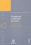 Ambra, Dominique d': Procedure(S) Et Effectivite Des Droits: Actes Du Colloque Des 31 Mai Et 1er Juin 2002 Organise a La Faculte De Droit De Strasbourg ..