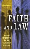 Reuver, Marc: Faith and Love: Juridical Perspectives for the Ecumenical Movement Reuver, Marc: Faith and Love: Juridical Perspectives for the Ecumenical Movement