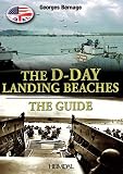Bernage, Georges: The D.Day Landing Beaches: The Guide Bernage, Georges: The D.Day Landing Beaches: The Guide