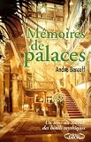 Bercoff, Andre: Memoires De Palaces: Un Tour Du Monde Des Hotels Mythiques Bercoff, Andre: Memoires De Palaces: Un Tour Du Monde Des Hotels Mythiques