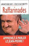 Bercoff, Andre: Raffarinades Bercoff, Andre: Raffarinades