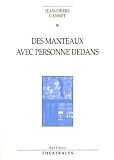 Cannet, Jean-Pierre: Des Manteaux Avec Personne Dedans Cannet, Jean-Pierre: Des Manteaux Avec Personne Dedans