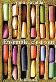 Gavalda, Anna: Ensemble, C'est Tout Gavalda, Anna: Ensemble, C'est Tout