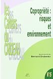 Faculte de droit et des sciences economiques de Limoges: Copropriete: Risques Et Environnement  Colloque Du 14 Octobre 2005