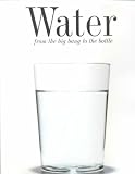 Dovas, Michel: Water: From the Big Bang to the Bottle