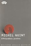 Quint, Michel: Effroyables Jardins: Roman