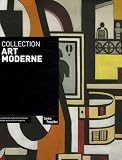 Leal, Brigitte: Collection Art Moderne: La Collection Du Centre Pompidou, Musee National D'art Moderne Leal, Brigitte: Collection Art Moderne: La Collection Du Centre Pompidou, Musee National D'art Moderne