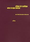 Abensour, Miguel: Critique De La Politique: Autour De Miguel Abensour Abensour, Miguel: Critique De La Politique: Autour De Miguel Abensour
