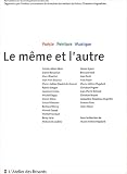 Albert-Birot, Arlette: Le Meme Et L'autre: Poesie, Musique, Peinture