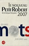 Josette Rey- Debove: Le Nouveau Petit Robert 2007: Dictionnaire Alphabetique Et Analogique De La Langue Frantaise Josette Rey- Debove: Le Nouveau Petit Robert 2007: Dictionnaire Alphabetique Et Analogique De La Langue Frantaise