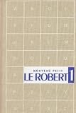 Rey, A.: Le Petit Robert 1 Dictionnaire De LA Langue Francaise Rey, A.: Le Petit Robert 1 Dictionnaire De LA Langue Francaise