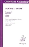 Bessiere, Jean: Romans Et Crimes: Dostoievski, Faulkner, Camus, Benet Bessiere, Jean: Romans Et Crimes: Dostoievski, Faulkner, Camus, Benet