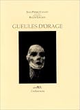 Cannet, Jean-Pierre: Gueules D'orage: Nouvelles Cannet, Jean-Pierre: Gueules D'orage: Nouvelles