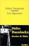 Daeninckx, Didier: Les Figurants Daeninckx, Didier: Les Figurants