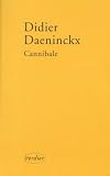 Daeninckx, Didier: Cannibale: Recit Daeninckx, Didier: Cannibale: Recit
