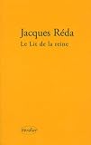 Reda, Jacques: Le Lit De La Reine: Et Autres etapes