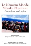 Wachtel, Nathan: Le Nouveau Monde, Mondes Nouveaux: L'experience Americaine