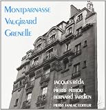 Reda, Jacques: Montparnasse, Vaugirard, Grenelle: Le XVe Magique