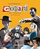 Bergala, Alain: Godard Au Travail: Les Annees 60