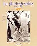 Gattinoni, Christian: La Photographie (1839-1960)